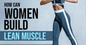 Building Muscle Tone – Increase Your